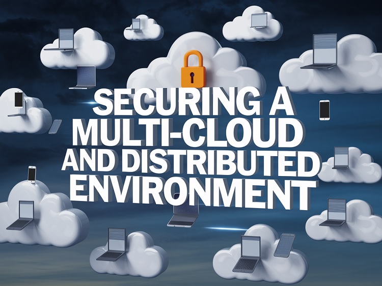 securing a multi-cloud and distributed environment in cloud computing