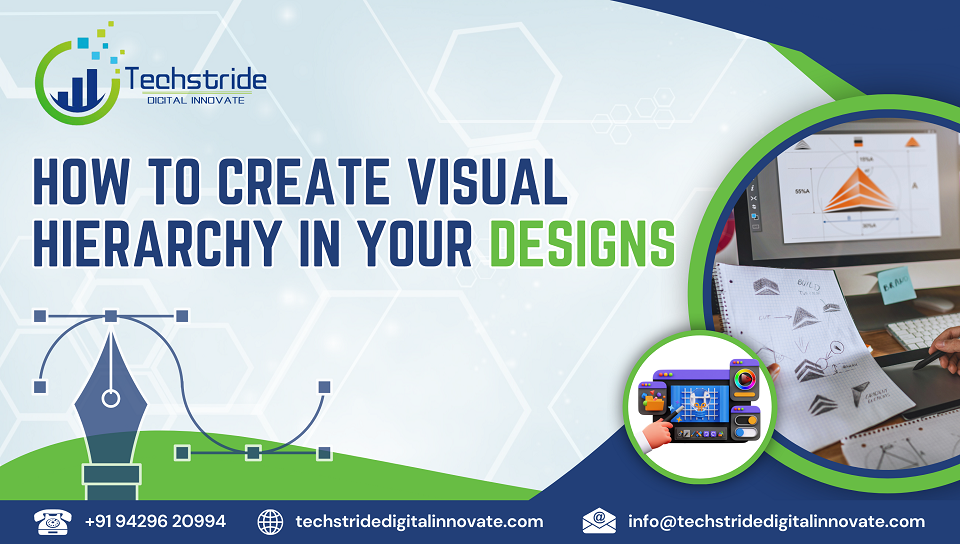 how to create visual hierarchy in your designs online