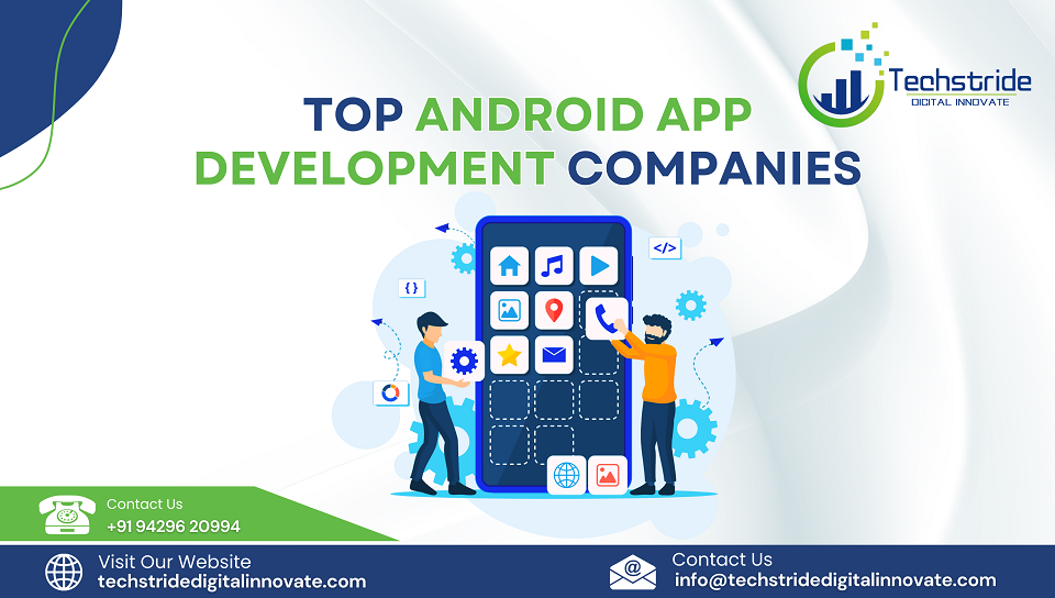 top android app development companies in ahmedabad