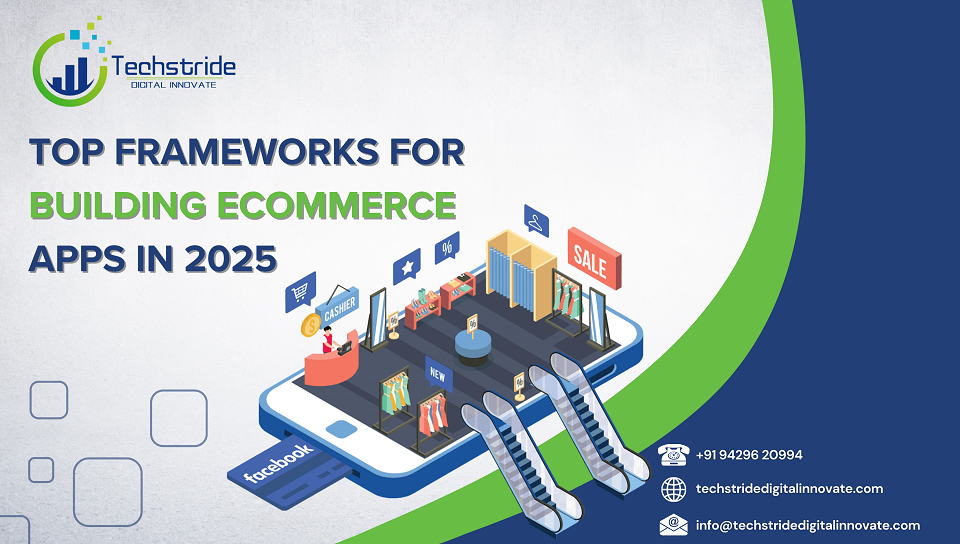 Top frameworks for building ecommerce apps in 2025 india