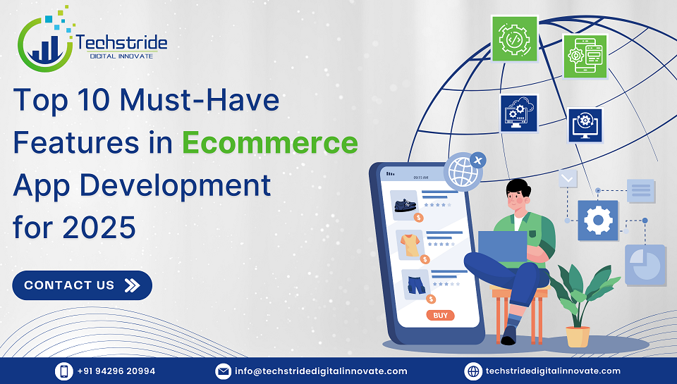 10 Must-Have Features Every Ecommerce App Needs in 2025