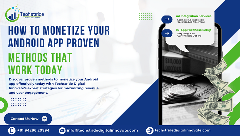 How to Monetize Your Android App Proven Methods Work Today in India
