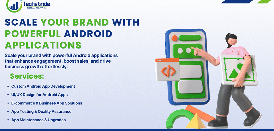 scale your brand with powerful android applications