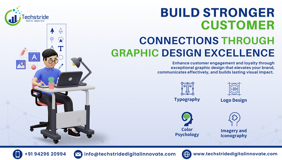 strengthen customer bonds with exceptional graphic design strengthen customer bonds with exceptional graphic design in india