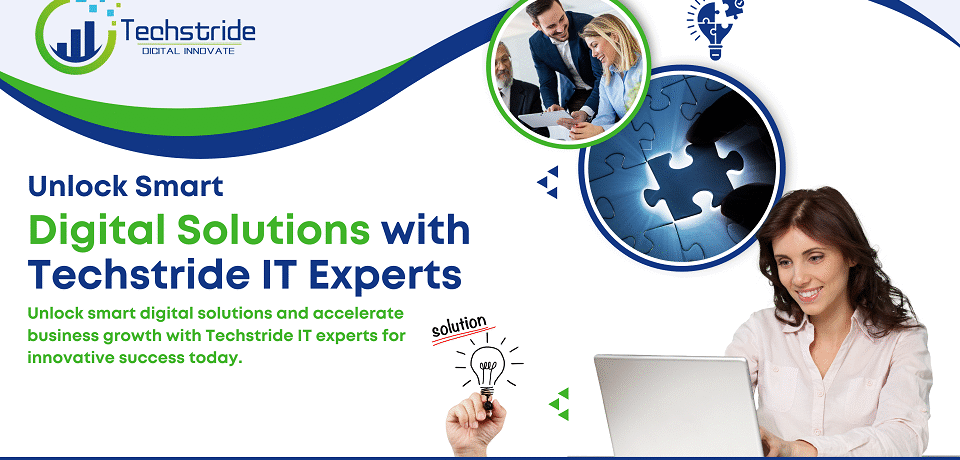 unlock smart digital solutions with techstride it experts ahmedabad